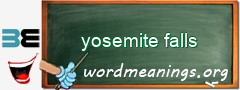WordMeaning blackboard for yosemite falls